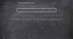 Desktop Screenshot of lebiodadameteve.com